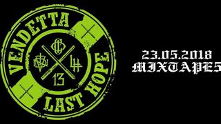 Vendetta & Last Hope