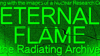 Eternal Flame. The Radiating Archive