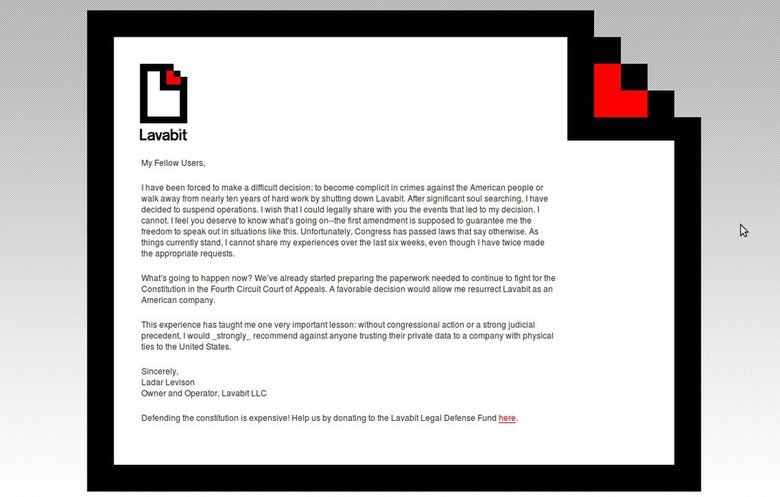 Писмото на Ладар Левисън, което излиза на началната страница на сайта на Lavabit Писмото на Ладар Левисън, което излиза на началната страница на сайта на Lavabit