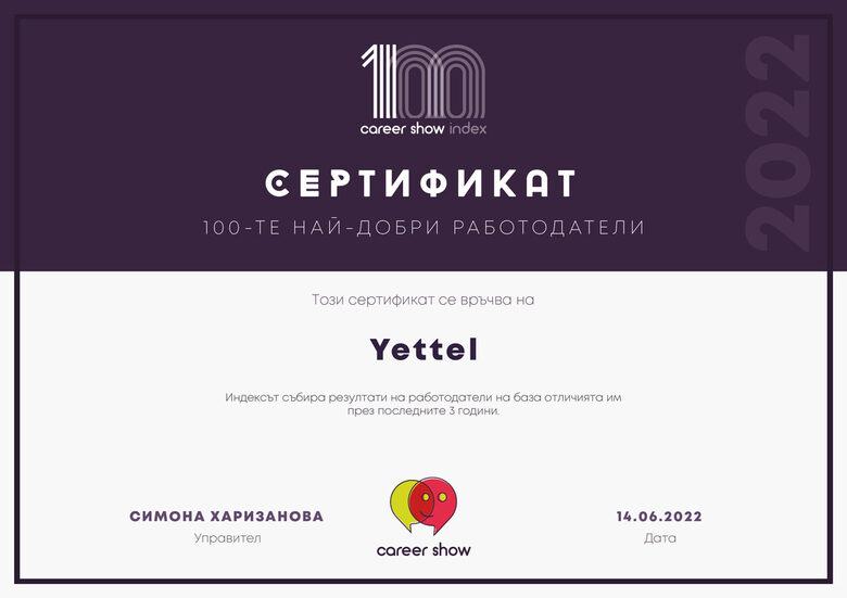 Yettel в Топ 10 най-добри работодатели в България според индекса Career Show за 2022 г. Yettel в Топ 10 най-добри работодатели в България според индекса Career Show за 2022 г.