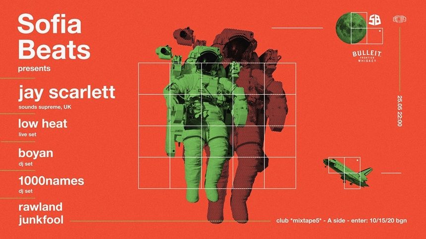 Sofia Beats w/ Jay Scarlett (UK) / Low Heat / Boyan / 1000names